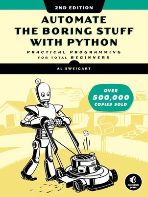 Automate the Boring Stuff with Python, 2nd Edition | Al Sweigart | Taschenbuch