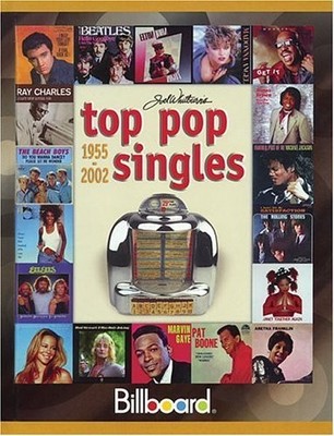 Billboard's Top Pop Singles 1955-2002 (JOEL WHITBURN'S TOP POP SINGLES (CUMU...
