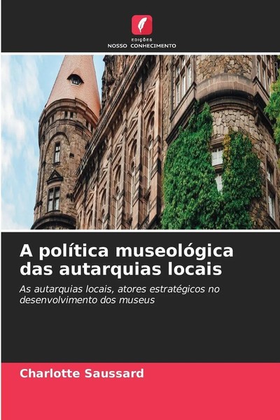 Charlotte Saussard | A PolíTica MuseolóGica Das Autarquias Locais | Taschenbuch-image