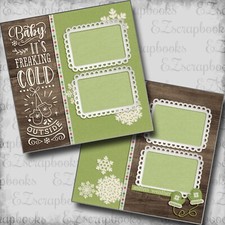 Freaking Cold- 2 Premade Scrapbook Pages - EZ Layout 5690