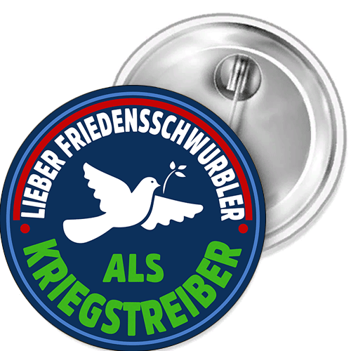 Lieber Friedensschwurbler als Kr Button Anstecker Aufkleber Flaschenöffn Spiegel Lieber Friedensschwurbler als Kr Button Anstecker Aufkleber Flaschenöffn Spiegel