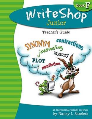 Write Shop Junior Teacherâ??s Guide â?? Book F WriteShop: An Incremental  - GOOD