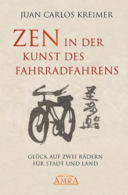 Thumbnail - Zen In Der Kunst Des Fahrradfahrens Juan Carlos Kreimer