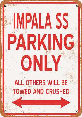 IMPALA PARKING ONLY サイン METAL SIGN - IMPALA SS PARKING ONLY - Vintage Look | eBay