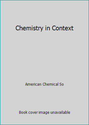 Chemistry in Context by American Chemical So