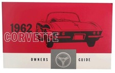 CHEVROLET CORVETTE C1 : OWNER'S MANUAL FOR THE 1962 C1
