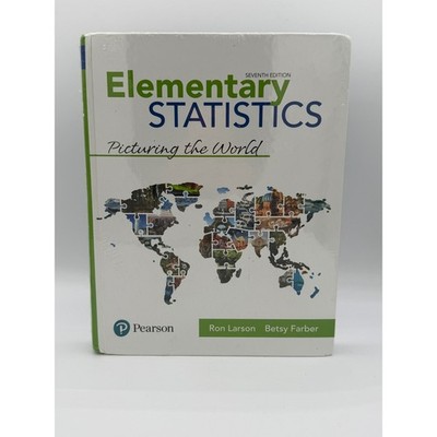 Elementary Statistics Picturing the World 7th Ed Larson Farber 9780134683416