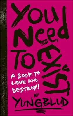 Yungblud's You Need to Exist: A Book to Love and Destroy! (Diary)