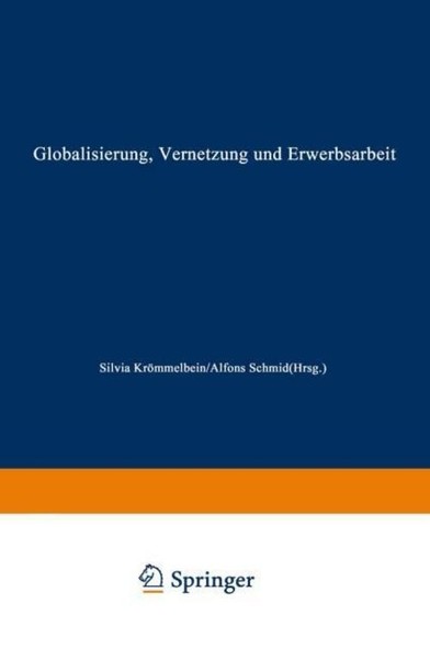 Globalisierung, Vernetzung Und Erwerbsarbeit Alfons Schmid-image
