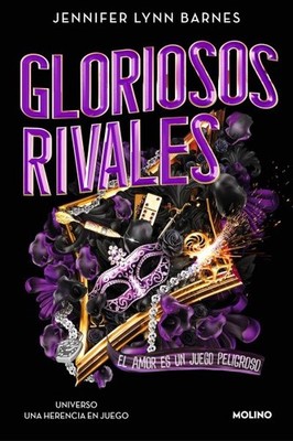 Gloriosos rivales/ Glorious Rivals : El Amor Es Un Juego Peligroso/ Love Ia a...