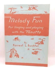 Melody Fun For Singing & Playing With the Tonette 1963