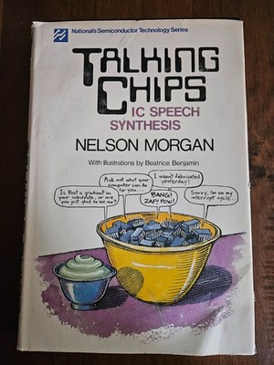 Talking Chips IC Speech Synthesis Nelson Morgan 1984 Hardcover RARE
