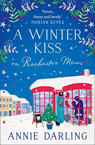 A Winter Kiss on Rochester Mews (Lonely Hearts Bookshop 4),Annie