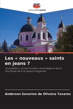 Les nouveaux saints en jeans ? by Anderson Severino de Oliveira Tavares (French)