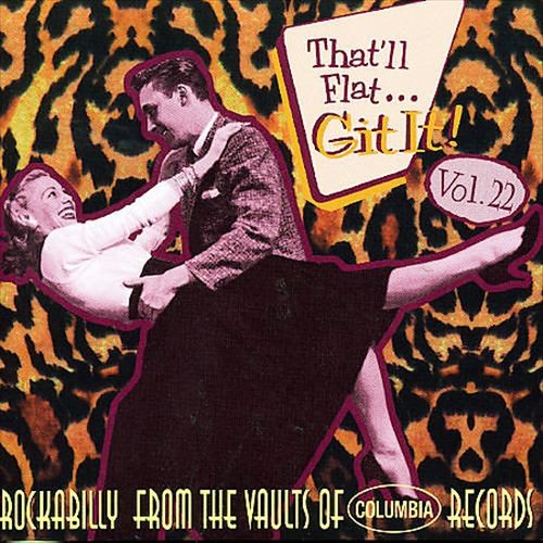 VARIOUS ARTISTS - THAT'LL FLAT GIT IT!, VOL. 22 NEW CD