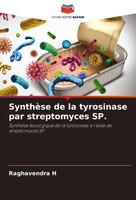 Raghavendra H | SynthèSe De La Tyrosinase Par Streptomyces Sp. | Taschenbuch