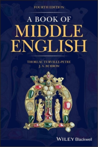 Thorlac Turville-Petre J. A. Burrow A Book of Middle English (Tascabile)