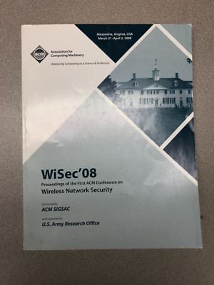 WiSec'08 Proceedings of the First ACM Conference on Wireless Network Security