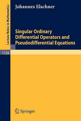 Singular Ordinary Differential Operators and Pseudodifferential Equations (Lect