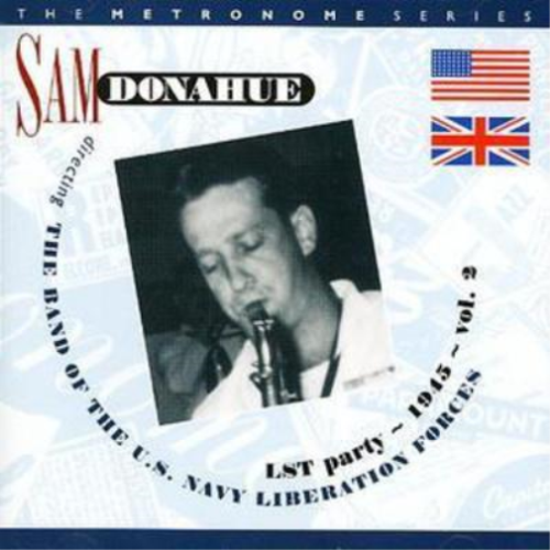 Sam Donahue Lst Party - 1945 Vol. 2 (CD) Album - Afbeelding 1 van 1