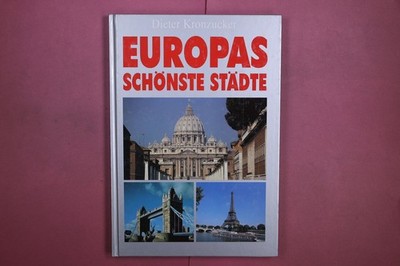 364037 Dieter Kronzucker EUROPAS SCHÖNSTE STÄDTE Naumann & Göbel HC