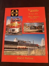 Trackside on the Santa Fe in Oklahoma 1957-1973with Frank Tribbey by Daryl McGee