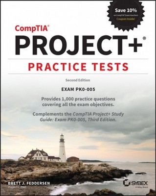 CompTIA Project+ Praxistests   Prüfung PK0-005, 2. Auflage Feddersen Taschenbuch