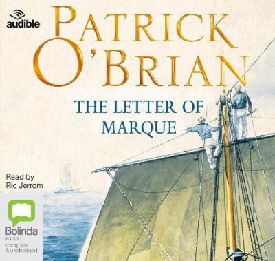 The Letter of Marque (Aubrey-Maturin) [Audio] by Patrick O'Brian