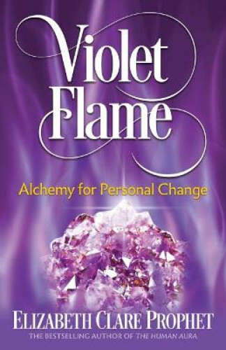 Thumbnail - Violet Flame: Alchemy For Personal Change By Prophet, Elizabeth Clare