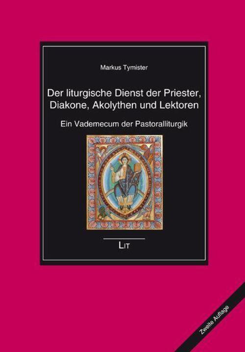 Der Liturgische Dienst Der Priester, Diakone, Akolythen Und Lektoren |