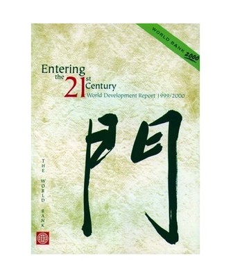World Development Report 1999/2000: Entering the 21st Century -- The Changing De