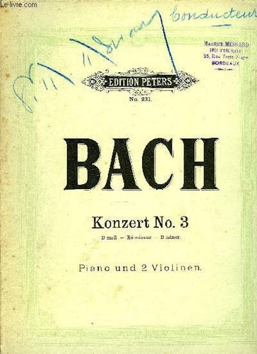Bach Konzert n° 3 D moll piano und 2 violinen Peters n° 231