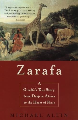 Zarafa: A Giraffe's True Story, from D... by Allin, Michael Paperback / softbackFREE US DELIVERY | ISBN: 0385334117 | Quality Books
