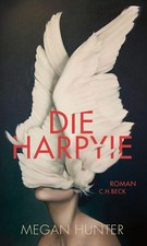 Die Harpyie | Roman | Megan Hunter | Buch | 229 S. | Deutsch | 2021 | C.H. Beck