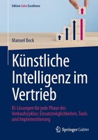 KüNstliche Intelligenz Im Vertrieb Manuel Beck