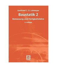 Lohmeyer, Gottfried C: Baustatik.: Bemessung und Festigkeitslehre: Bemessung und