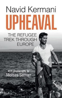Upheaval | Navid Kermani, Moises Saman | englisch