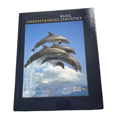 Basic Understanding Statistics 8th Edition HC Textbook Statistics Brase & Brase