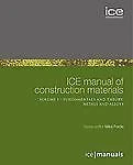 ICE Manual of Construction Materials. TWO VOLUMES (ICE Manuals), Forde, Michael 