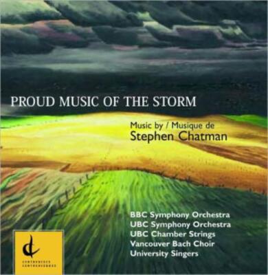 CHATMAN/RAMSBOTTOM/UBC SO/PULLAN/WILSON: PROUD MUSIC OF THE STORM - CD