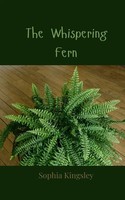 Sophia Kingsley | The Whispering Fern | Taschenbuch | Englisch (2025)