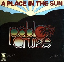 Pablo Cruise - A Place In The Sun / El Verano 7" VG/VG .