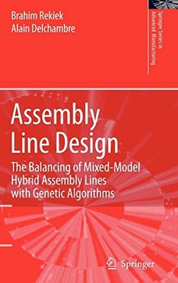 ASSEMBLY LINE DESIGN: THE BALANCING OF MIXED-MODEL HYBRID By Brahim Rekiek NEW