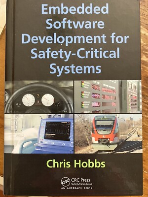 Embedded Software Development for Safety-Critical Systems Chris Hobbs 2016