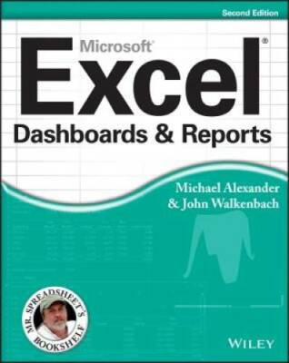 Excel Dashboards and Reports - Paperback By Alexander, Michael - GOOD
