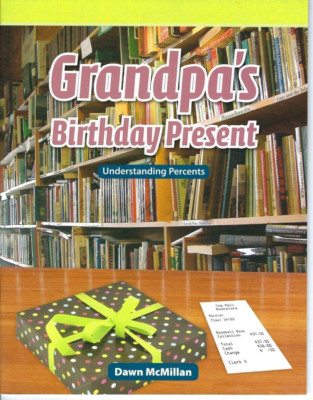 Grandpa's Birthday Present: Level 5 by Dawn McMillan (Mathematics Readers)
