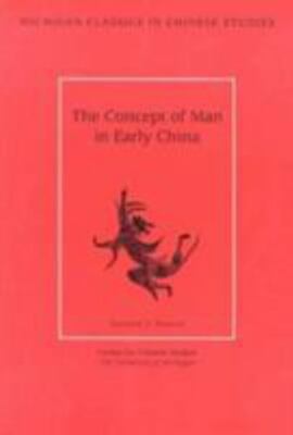 The Concept of Man in Early China: Volume 6 by Munro, Donald J.