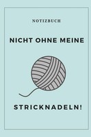 A5 Kalender Nicht Ohne Meine Stricknadeln, 2023, Bunt, Planer, Organizer