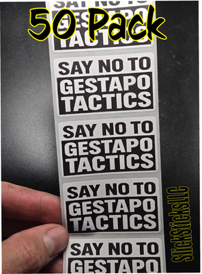 #ad 50PCS quot;Say NO to GESTAPO TACTICSquot; bulk stickers decals labels no human stop ice $5.49