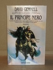 David Gemmell  - Il Principe Nero . Casa Editrice Nord 1994 - Come Nuovo